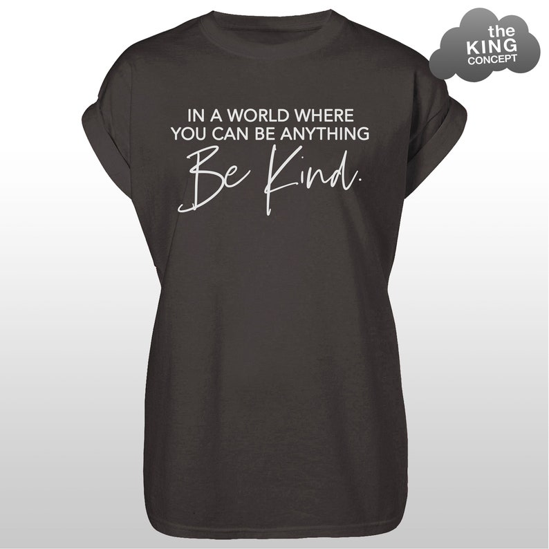 In a World Where You Can Be Anything BE KIND T-Shirt Mental | Etsy