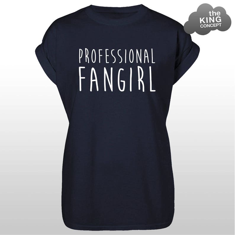 Professional Fangirl T-Shirt Tee Music Band Top Tumblr Fan Girl Follower Boy Band Navy