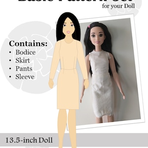 May include: A basic doll clothing pattern set for a 13.5-inch doll. The set includes patterns for a bodice, skirt, trousers, and sleeve. The image shows a doll wearing a white dress and a line drawing of a doll wearing a beige dress.