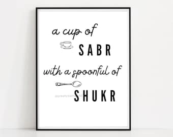 A cup of SABR (gratitude) with a spoonful of SHUKR (patience) I Calligraphy Quotes Wall Art I Modern Black Minimalist I Kitchen Home Decor
