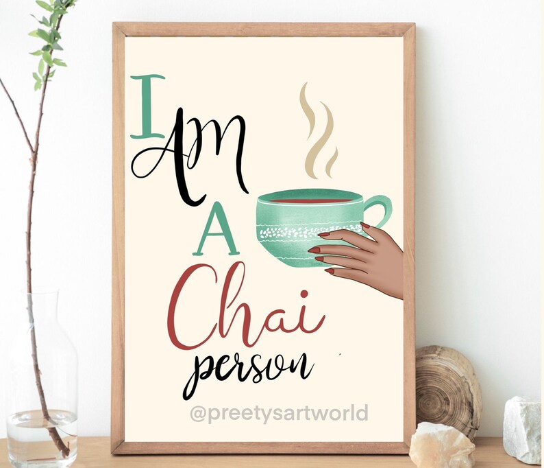 I Am A Chai Person Kitchen Indian Wall Art Poster I Chai Art Print I ...
