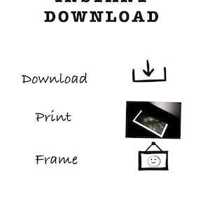 Puede incluir: Una ilustraci&oacute;n en blanco y negro que muestra los pasos para descargar, imprimir y enmarcar una descarga digital. El texto "INSTANT DOWNLOAD" est&aacute; en la parte superior de la imagen. Los pasos son: Descargar, Imprimir y Enmarcar.