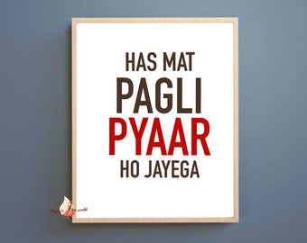 Has Mat Pagli Pyar Ho Jayega Hindi Romantic Love Quote I - Etsy New Zealand Has Mat Pagli Pyar Ho Jayega Hindi Romantic Love Quote I - Etsy New Zealand