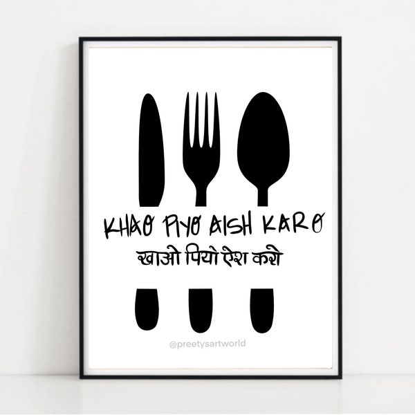 Khao Piyo Aish Karo Print I Printable Wall Art I Kitchen Art I Indian Quote I Typography Print I Digital Download, Home Decor