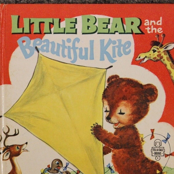 Little Bear and the Beautiful Kite • Tell-A-Tale Books | Janice Udry w/ Pictures by Hertha Depper (MCMLV – 1955)