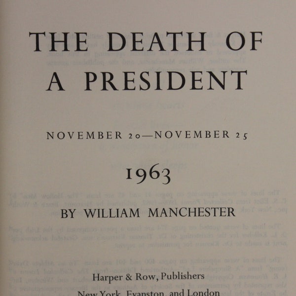 The Death of a President • November 20 — November 25, 1963 | William Manchester (1967, Harper & Row, Publishers, First Edition)