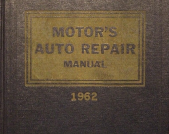 1962 Motor's Auto Repair Manual: 25th Edition