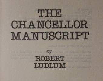 The Chancellor Manuscript | Robert Ludlum (1977, The Dial Press, New York)