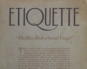 Etiquette In Society, In Business, In Politics and at Home | Emily Post (1922, Funk & Wagnall&#39;s Company, Third Printing, Third Edition)