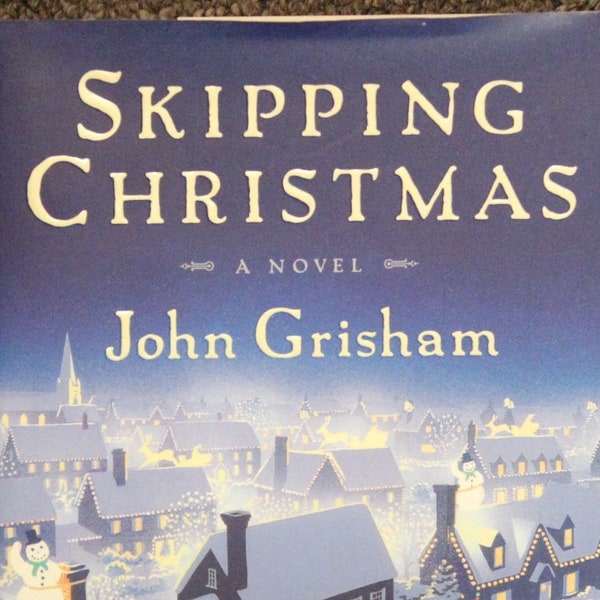Skipping Christmas | John Grisham (2001, Doubleday, First Edition)