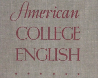 American College English: A Handbook of Usage and Composition | Harry R. Warfel, Ernst G. Mathews, John C. Bushman (1949)