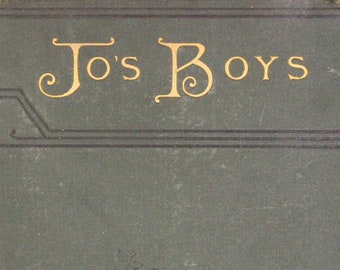 Jo's Boys by Louisa May Alcott, 1886 Hardcover