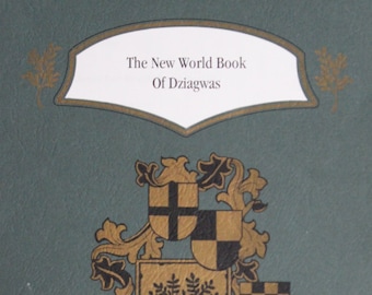The New World Book of Dziagwas (MCMXCVIII - 1998, Halbert's Family Heritage)