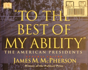 To The Best Of My Ability The American Presidents James M Etsy