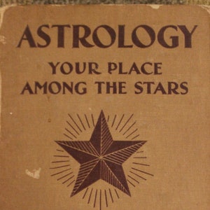 Astrology: Your Place Among the Stars | Evangeline Adams (1942, Ninth  Printing, Dodd, Mead and Company)