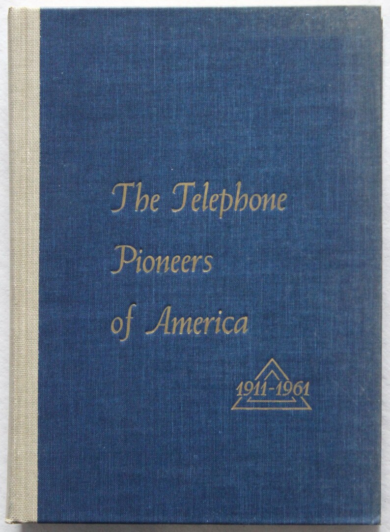 The Telephone Pioneers of Yanekian Popular brand in the world 1911-1961 Fresno Mall Adrienne America
