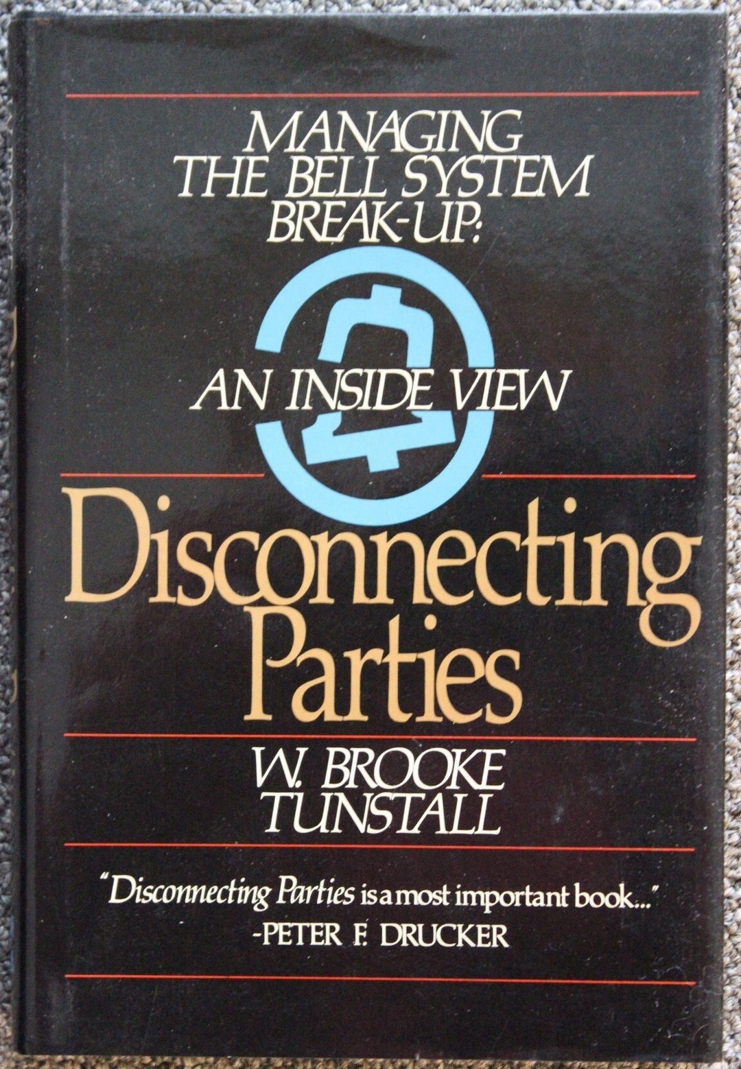 Disconnecting Parties Managing the Bell System Breakup an Etsy