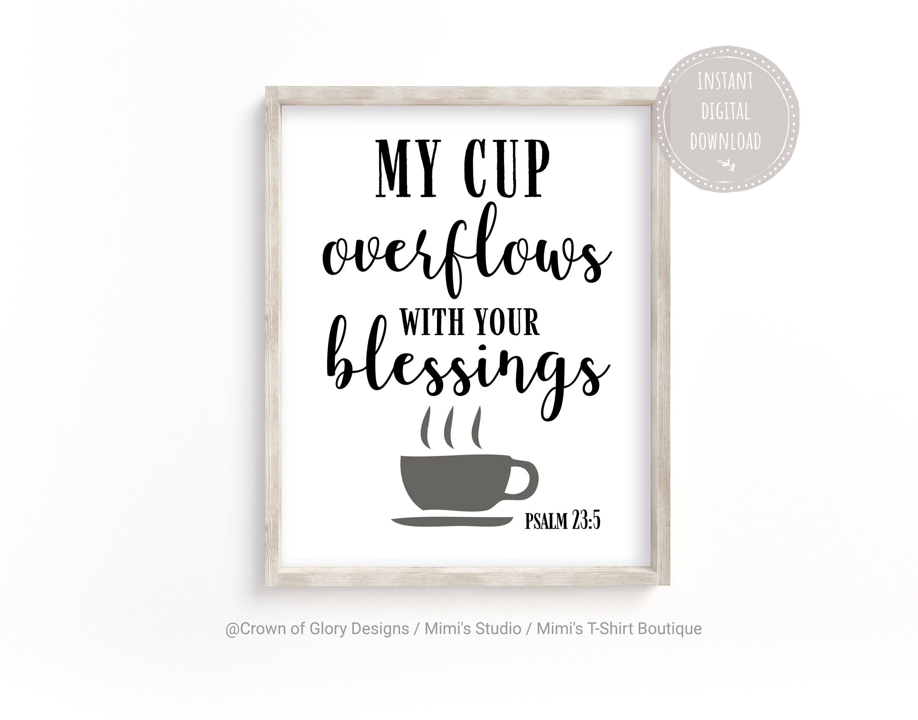 My Cup Overflows Psalm 23