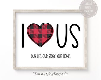 I Love Us Print, Valentines Day Printable, Love Sign, Love Print, Valentine Wall Art, Love Heart Sign, Farmhouse Decor, Instant Download