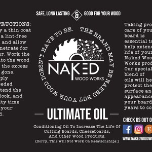 May include: Black and white logo for Naked Wood Works, a company that makes wood products. The logo features a stylized saw blade with the words "Naked Wood Works" inside. The text "Ultimate Oil" is written in white on a black background. The text "Conditioning Oil To Increase The Life Of Cutting Boards, Cheeseboards, And Other Wood Products." is written in white on a black background. The text "(Sorry, This Will Not Work On Relationships.)" is written in white on a black background. The text "Check Us Out On:" is written in white on a black background. Social media icons for Facebook, Instagram, Etsy, and Amazon are displayed below the text. The text "WWW.NAKEDWOODWORKS.COM" is written in white on a black background.