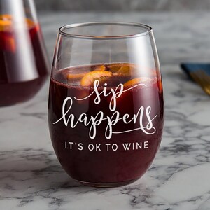Funny Cute Wine Glasses, Sip Happens, Mom Juice, Personalized Wine Glass,  Gift for Wife Mom, Best Friend Gift, Wine Lover Gifts, 11 Oz Glass 