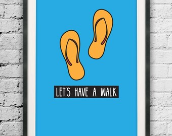 Lets Have a Walk, Motivational Typographic Print, Yellow Slipper Illustration, Blue Minimal Poster, Printable Art, Home Decor, Wall Decor