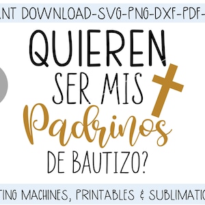 bautismo svg / quieren ser mis padrinos de bautizo svg dxf pdf png & jpg/ padrinos de bautizo svg dxf / español svg archivo cortado / sublimación