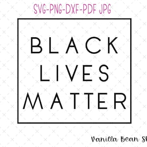 black lives matter svg, black lives matter cut file, blacklivesmatter svg, black lives matter sublimation, black lives matter cricut, BLM