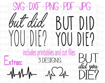 but did you die? svg | did you die printable | funny svg | workout svg | heartbeat svg | cardio svg | gym svg | running svg | printable