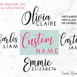 custom name svg | custom name cut file | custom name calligraphy | custom name png | custom name dxf | custom name first and middle