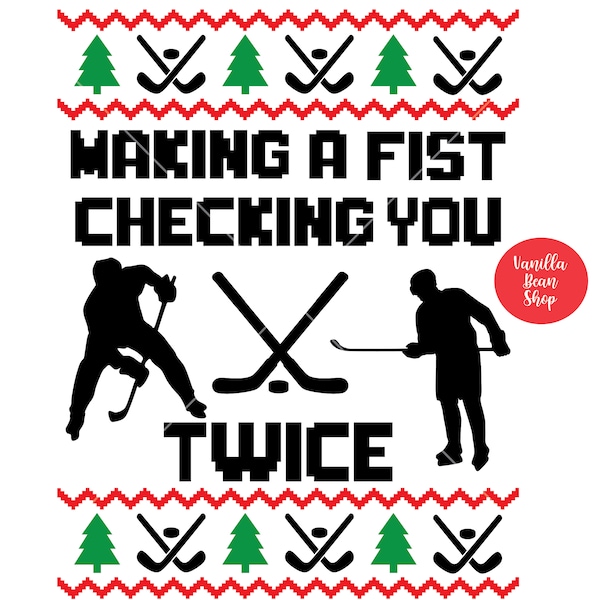 hockey ugly sweater svg | making a fist checking you twice svg | png | pdf | jpg | dxf, hockey christmas svg, hockey christmas png | hockey