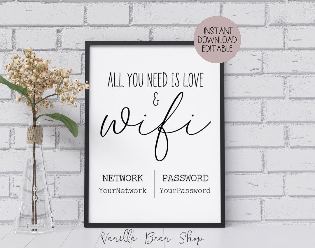 Printable Wifi Sign | Editable Wifi Sign | All You Need is Love and ...