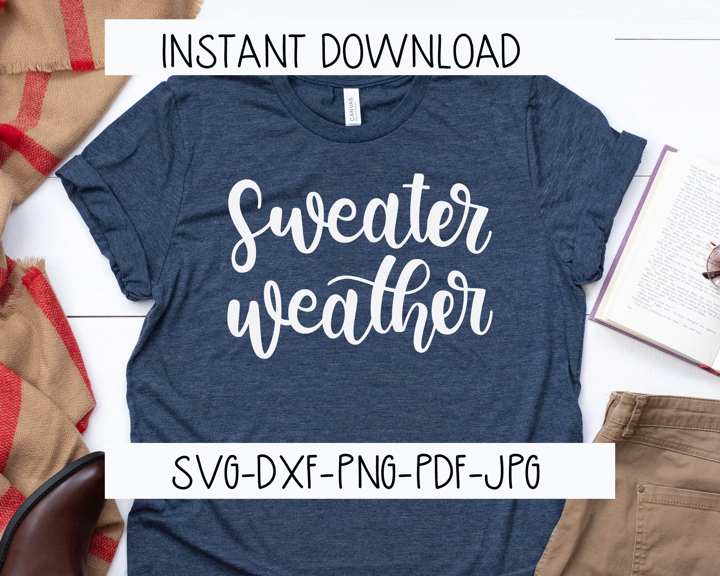 Sweater Weather Svg | Sweater Weather Svg Png Dxf Pdf Jpg | Sweater ...