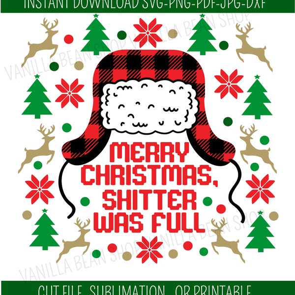 shitter's full svg | shitters full png | merry christmas shitter was full svg | christmas vacation svg | shitter was full | funny christmas