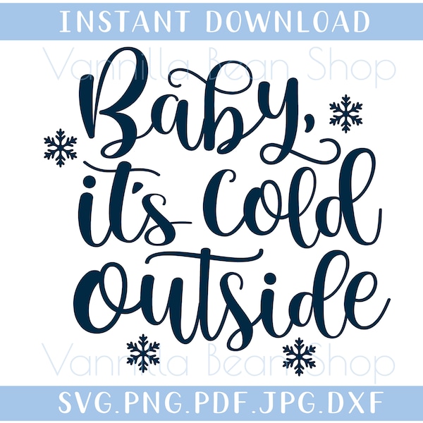 Baby it's cold outside SVG | Baby it's cold outside cut file | baby it's cold outside sublimation file | baby it's cold outside cricut | png