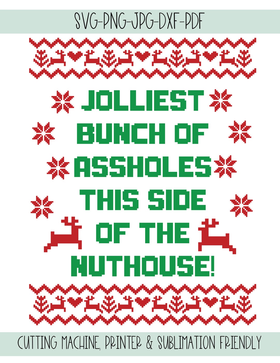 Jolliest Bunch of Assholes This Side of the Nuthouse Svg | Png ...