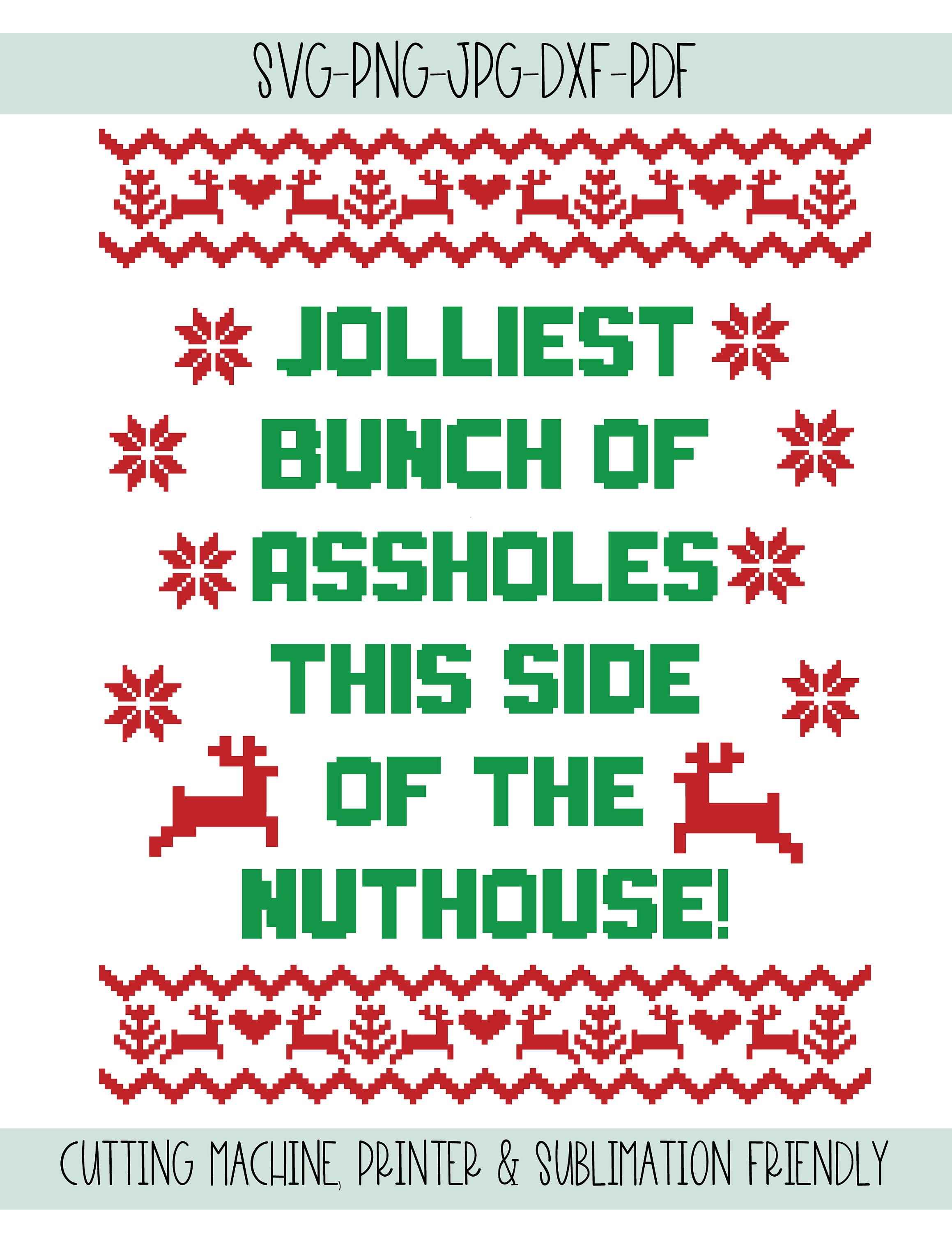 Jolliest Bunch of Assholes This Side of the Nuthouse Svg | Png ...
