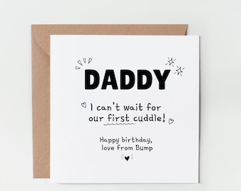 Daddy To Be Birthday Card: From the Bump, can’t wait for our First Cuddle