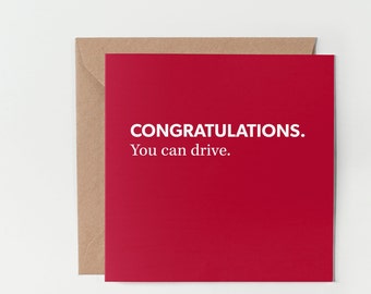 Congratulations. You Can Drive - Funny Congrats Card, Driving Test Pass Card