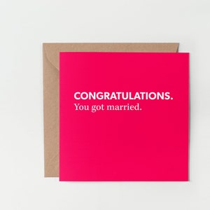 Gefeliciteerd. You got Married - grappige trouwkaart, gefeliciteerd trouwkaart, gefeliciteerd, net getrouwd