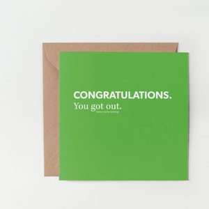 Félicitations. Vous êtes sorti - Désolé de votre départ - Carte de départ drôle, collègue, carte d'adieu