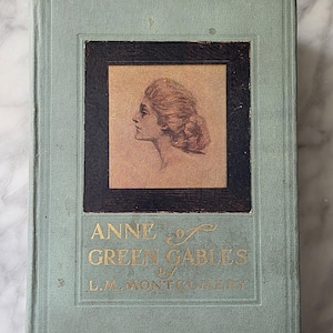Anne of Green Gables by L.M. Montgomery Fist edition 19th print 1910