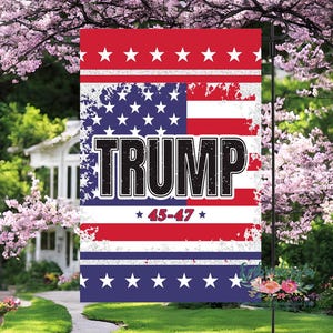 Trump Stars and Stripes Garden Flag|Trump Distressed Flag|Trump 45-47 Flag|Trump Yard Flag|MAGA Garden Flag|Patriotic Yard Flags|Trump 47