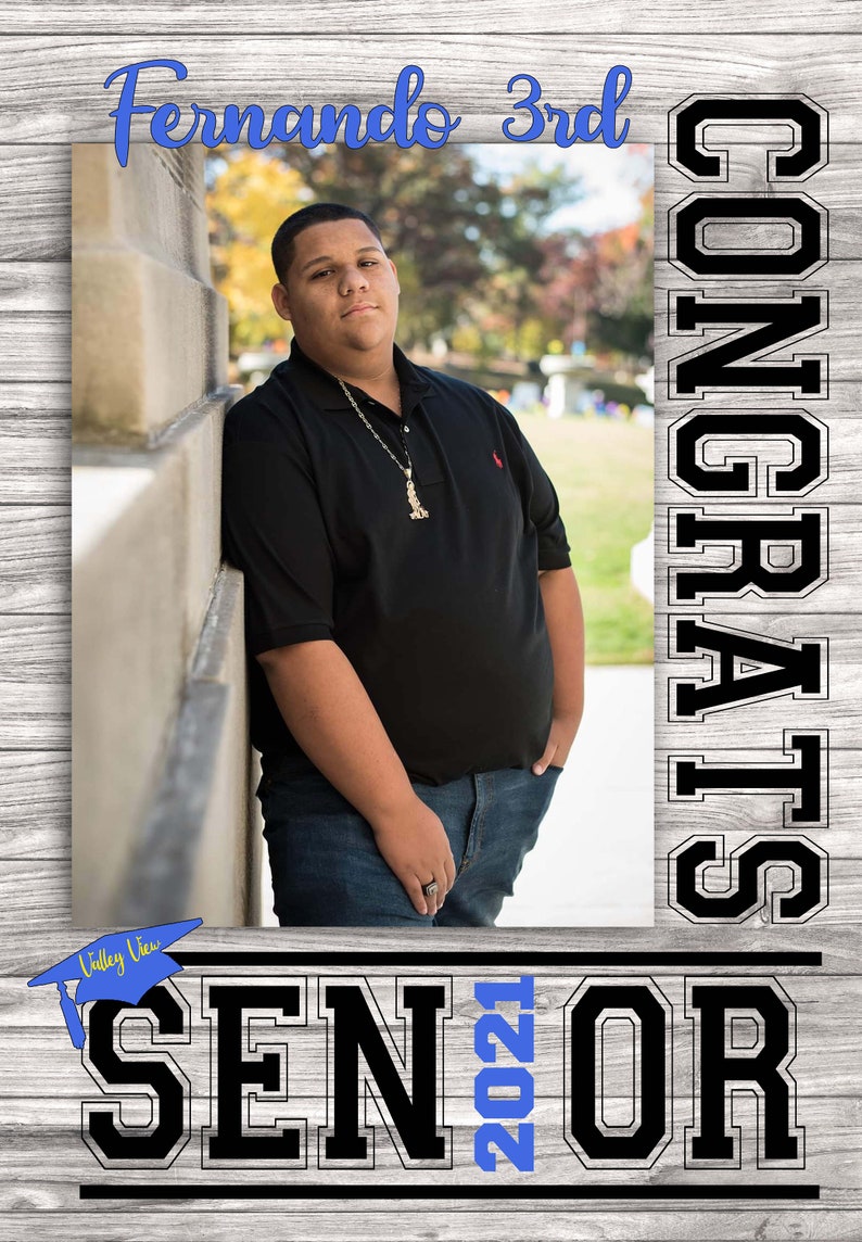 May include: A graduation announcement with a photo of a young man in a black polo shirt and blue jeans. The announcement says "Fernando 3rd" and "Congrats Senior 2021" with a blue graduation cap that says "Valley View".