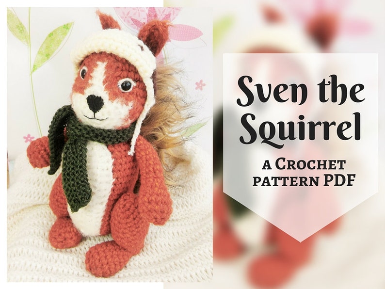 Sven the Squirrel, amigurumi crochet pattern, written PDF pattern in English image 1