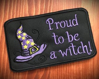 IRON ON Embroidered patch "Proud to be a Witch" - wicca wiccan witch hat magic witchcraft embroidery pagan symbolism paganism
