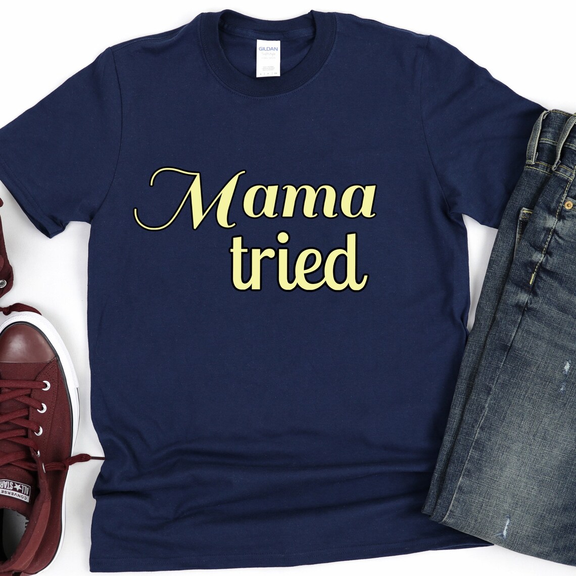 Mama Tried T-Shirt Mama Tee Mens Shirt Womens Tee Cotton | Etsy