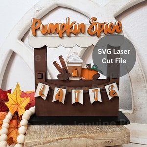 Pumpkin Spice Latte Stand SVG Laser Cut Files for Laser Cutter or Glowforge, Interchangeable Market Stand for Fall Coffee Shelf Sitter Decor