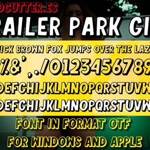 May include: A yellow and black font design called "Trailer Park Girl" with a sample text "The quick brown fox jumps over the lazy dog" and all the letters and numbers in the alphabet. The font is available in OTF format for Windows and Apple.