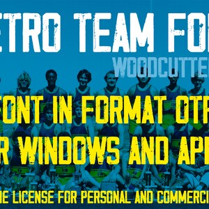 May include: A retro-style font called "Retro Team Font" in a yellow and white distressed font. The font is available in OTF format for Windows and Apple. The text "WOODCUTTER.ES" is also visible in the image. The image features a group of men wearing blue and yellow uniforms.